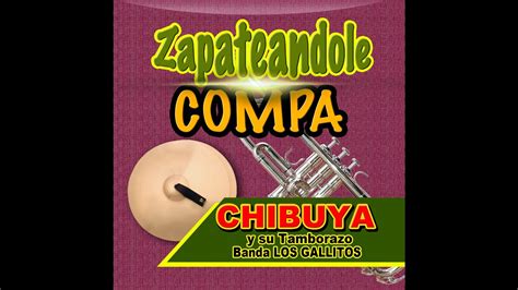 El Cuerepo Chibuya Y Su Tamborazo Banda Los Gallitos Youtube