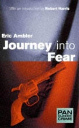 Journey Into Fear Eric Ambler Amazon Books