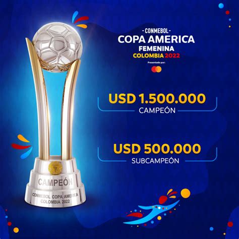 Campeonas De La Copa América 2022 Recibirán 1 5 Millones De Dólares