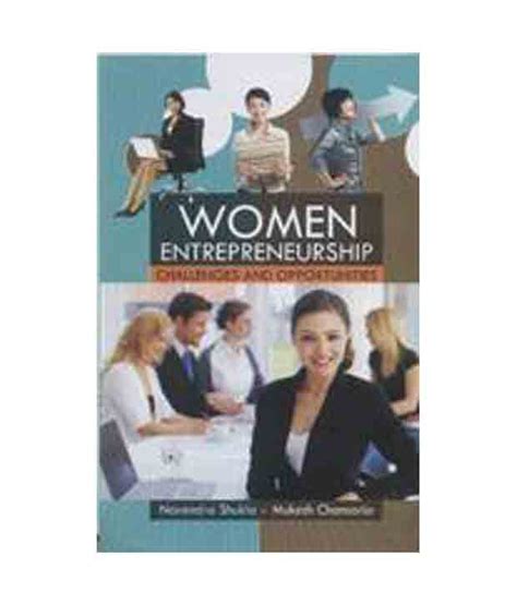 Women entrepreneurship challenges and opportunities: Buy Women ...