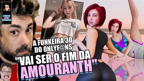 Cid EstÁ Prestes A Estourar No Mundo Funk0nlyfns Amouranth L Cortes