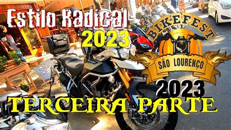 SÃO LOURENÇO BIKE FEST 2023 TERCEIRA PARTE ENCONTRO DE MOTO 2023 BIKE