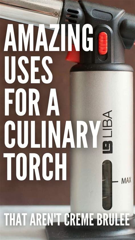 Uses For a Culinary Torch: An immersive guide by Macheesmo | Easy ...