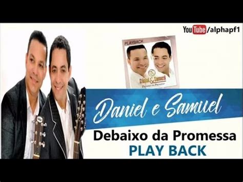 Daniel E Samuel Debaixo Da Promessa Playback Youtube