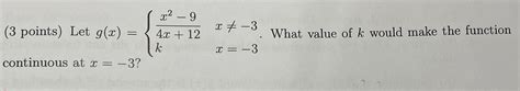 Solved 3 Points Let G X {4x 12x2−9kx −3x −3 What Value