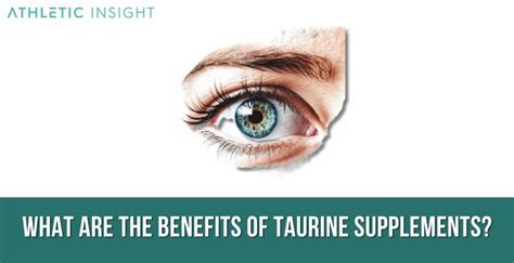 7 Best Taurine Supplements - Athletic Insight