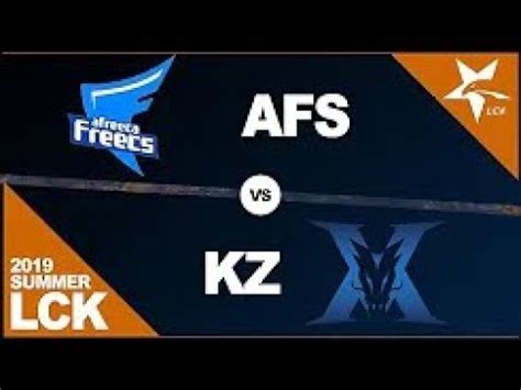 Afs Vs Kz Game Lck Summer Split W D Afreeca Freecs Vs King Zone