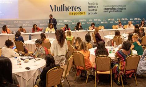 Ministras E Prefeitas Defendem Mais Participa O Feminina Na Pol Tica