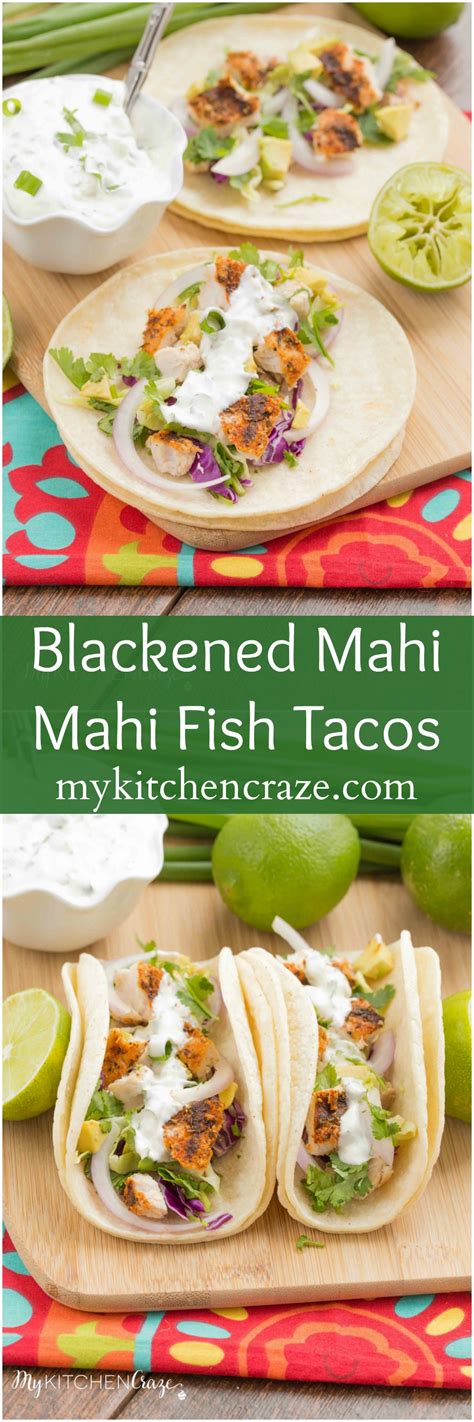 Blackened Mahi Mahi Fish Tacos My Kitchen Craze