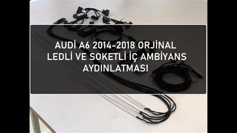 Audi A6 2014 2018 Orjinal Uyumlu led ve Soketli İç Ambiyans