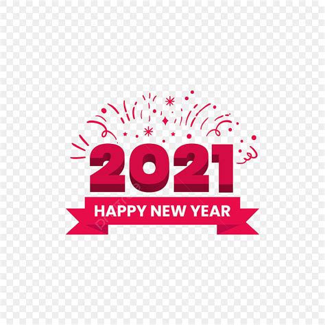 Feliz Año Nuevo 2021 PNG Contento Feliz Año Nuevo Año Nuevo PNG y