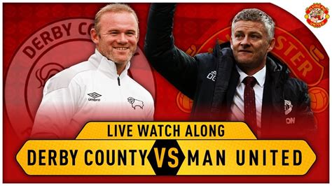 Derby County Vs Manchester United Live Watch Along Youtube