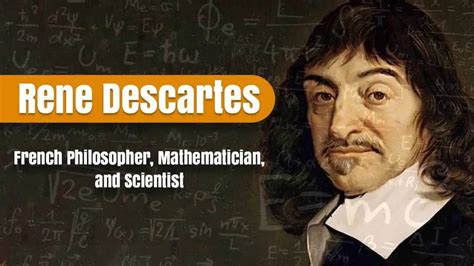 Rene Descartes : French Mathematician, Scientist and philosopher ...