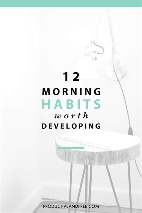 Morning Habits Worth Developing Productive And Free Morning