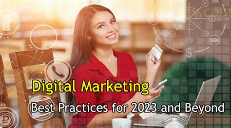 Digital Marketing Best Practices For 2023 And Beyond