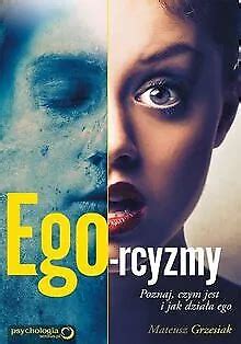 EGO RCYZMY POZNAJ CZYM Jest I Jak Dziala Ego By Grzes Book