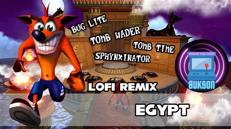 Crash Bandicoot Warped Egypt Lofi Bukson Remix Youtube