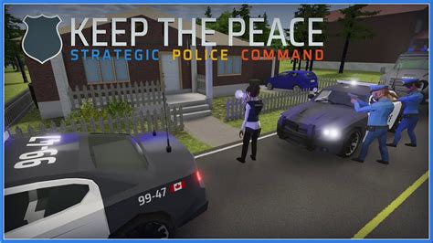 Keep The Peace New Gameplay Trailer A Police Simulation Management