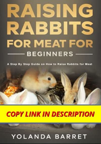 Epdf Ebooks Raising Rabbits For Meat For Beginners A Step By Step