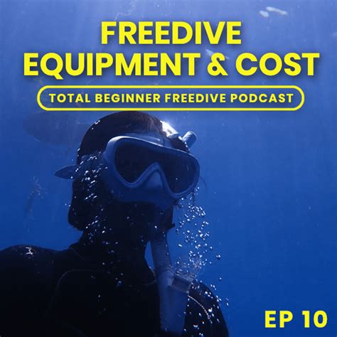 Freedive Equipment & Costs | Total Beginner Freedive Podcast