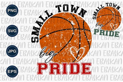 Small Town Big Pride PNG SVG EPS Go Basketball Team Shirt Design