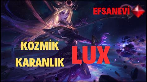 Kozmik Karanlık Lux Kostümü Lux All Skins YouTube