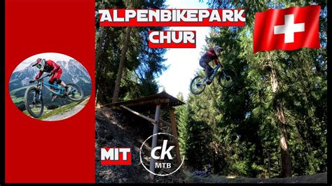 Erste Mal Im Alpenbikepark Chur Mit Ckmtb Gro E Spr Nge Drops Gaps