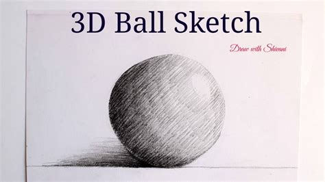 3d Ball Sketch How To Make 3d Ball In Pencil Shading Youtube