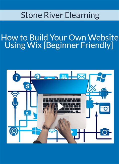 Stone River Elearning How To Build Your Own Website Using Wix