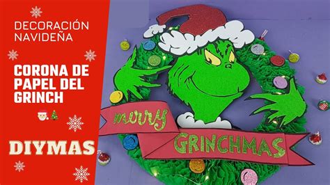 Diymas Corona Navide A De Papel Del Grinch Grinchmas Navidad