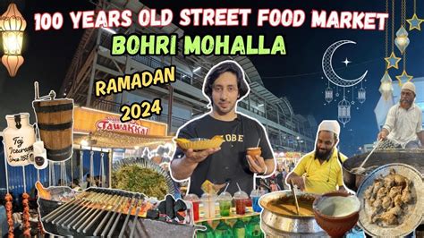 Ramadan 2024 Bohri Mohalla Khau Galli In Mumbai 100 Years Old