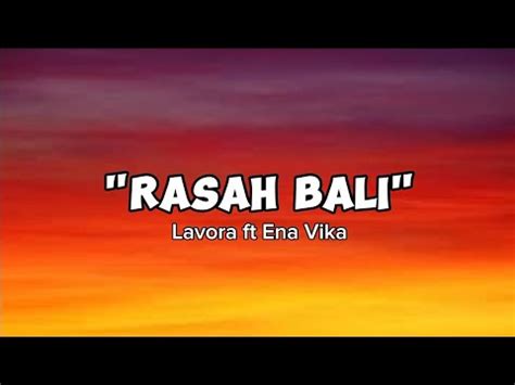 Lavora Ft Ena Vika Rasah Bali Lyric Lyricmusicmp3 YouTube