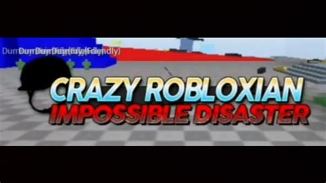 Impossible Crazy Robloxian Survive The Disasters 2 Hardcore Testing