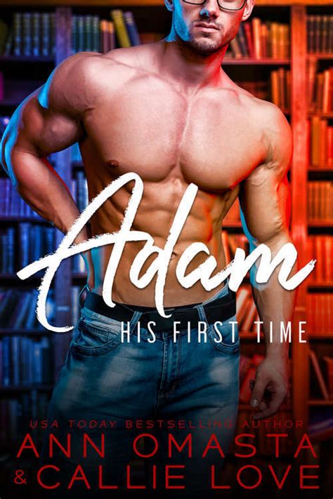 His First Time Adam A Hot Shot Of Romance Quickie By Ann Omasta