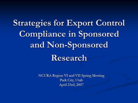 Strategies For Export Control Compliance In Sponsored And Non Sponsored