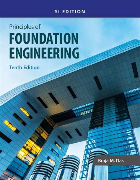 Principles Of Foundation Engineering Si Das Braja