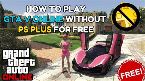 HOW TO PLAY GTA V ONLINE WITHOUT PS PLUS FOR FREE EASIEST WAY 2024