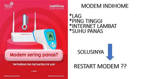 SOLUSI MODEM INDIHOME LAG SUHU PANAS KONEKSI KURANG STABIL PING