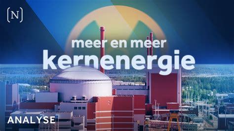 De Nieuwe Coalitie Wil 4 Extra Kerncentrales Hoe Dan YouTube