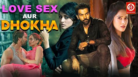 Love Sex Aur Dhokha Hd New Superhit Love Story And Romentic Movie