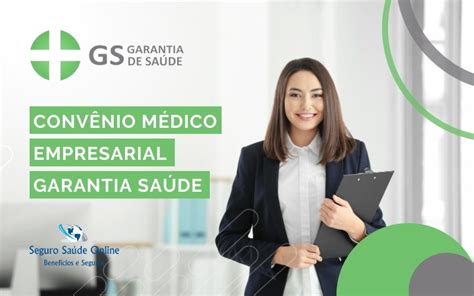 Convênio Médico Empresarial Garantia Saúde Tabela De Preços E Rede