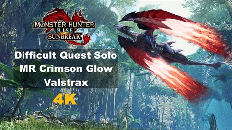 Mhr Sunbreak Difficult Quest Solo Master Rank Crimson Glow Valstrax