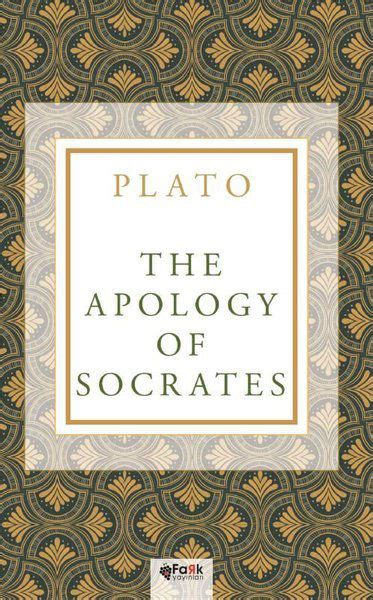 The Apology Of Socrates Plato