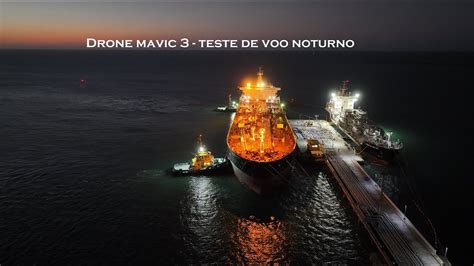 Drone Mavic 3 Teste De Voo Noturno Beira Mar Fortaleza Navio