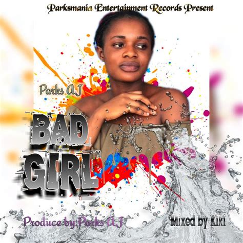 Bad Girl Single By Parks A J Spotify