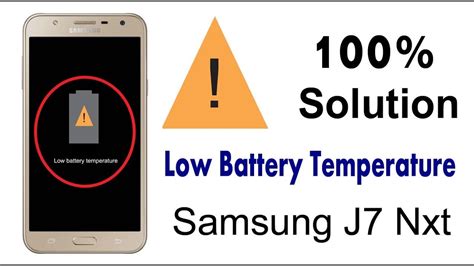 Samsung J7 Nxt Low Battery Temperature YouTube