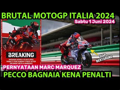 BRUTALPERNYATAAN MARQUEZ PECCO MENGAMUK KENA PENALTI MOTOGP ITALIA