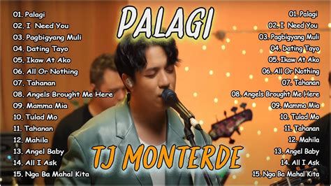 Tj Monterde Palagi Best OPM Tagalog Love Songs 2024 Tj Monterde