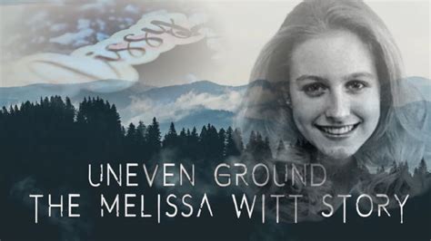 Uneven Ground The Melissa Witt Story True Crime Documentary Review