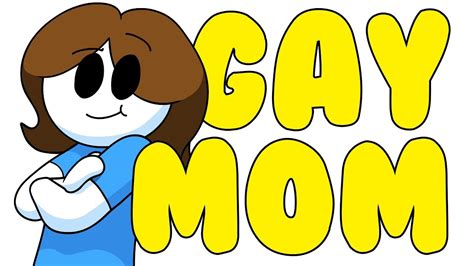 That Time My Mom Was Gay YouTube